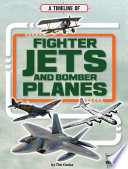 A Timeline of Fighter Jets and Bomber Planes cover