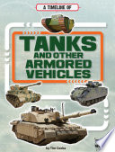 A Timeline of Tanks and Other Armored Vehicles cover