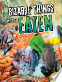 Bizarre Things We've Eaten cover