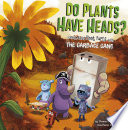 Do Plants Have Heads? Learning About Plant Parts with the Garbage Gang cover