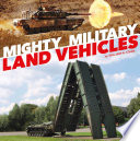 Mighty Military Land Vehicles cover