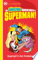 Supergirl's Pet Problem! cover
