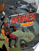 The Dynamic World of Drones: Max Axiom STEM Adventures cover
