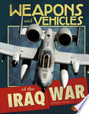 Weapons and Vehicles of the Iraq War cover