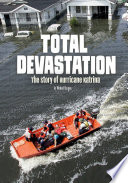 Total Devastation: The Story of Hurricane Katrina cover