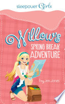 Willow's Spring Break Adventure cover