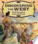 Discovering the West: The Expedition of Lewis and Clark cover