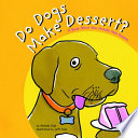 Do Dogs Make Dessert? A Book About How Animals Help Humans cover