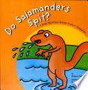 Do Salamanders Spit? A Book About How Animals Protect Themselves cover