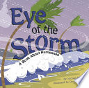 Eye of the Storm: A Book About Hurricanes cover