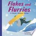 Flakes and Flurries: A Book About Snow cover