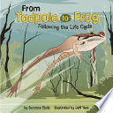 From Tadpole to Frog: Following the Life Cycle cover