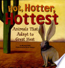Hot, Hotter, Hottest: Animals That Adapt to Great Heat cover