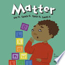 Matter: See It, Touch It, Taste It, Smell It cover