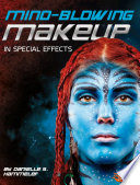 Mind-Blowing Makeup In Special Effects cover
