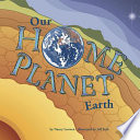 Our Home Planet: Earth cover
