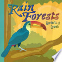 Rain Forests: Gardens of Green cover