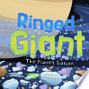 Ringed Giant: The Planet Saturn cover