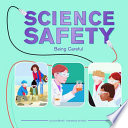 Science Safety: Being Careful cover