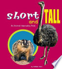 Short and Tall: An Animal Opposites Book cover