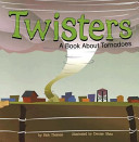Twisters: A Book About Tornadoes cover