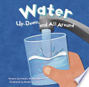 Water: Up, Down, and All Around cover