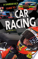 A Daredevil's Guide to Car Racing cover