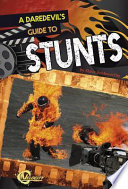 A Daredevil's Guide to Stunts cover