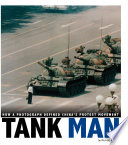 Tank Man: How a Photograph Defined China's Protest Movement cover