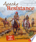 Apache Resistance: Causes and Effects of Geronimo's Campaign cover