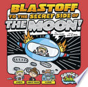 Blastoff to the Secret Side of the Moon! cover