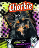 Chorkie: A Cross Between a Chihuahua and a Yorkshire Terrier cover