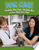 Dog Care: Feeding Your Pup a Healthy Diet and Other Dog Care Tips cover