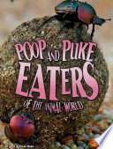 Poop and Puke Eaters of the Animal World cover