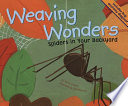 Weaving Wonders: Spiders in Your Backyard cover
