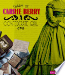 Diary of Carrie Berry: A Confederate Girl (First-Person Histories) cover