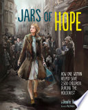 Jars of Hope: How One Woman Helped Save 2,500 Children During the Holocaust cover
