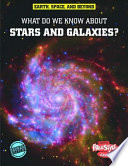 What Do We Know About Stars & Galaxies? (Freestyle Express) cover