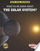 What Do We Know About the Solar System? (Freestyle Express) cover