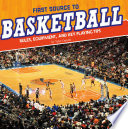 First Source to Basketball: Rules, Equipment, and Key Playing Tips cover
