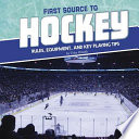 First Source to Hockey: Rules, Equipment, and Key Playing Tips cover