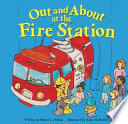 Out and About at the Fire Station cover