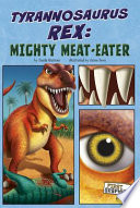 Tyrannosaurus Rex: Mighty Meat-Eater cover