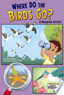 Where Do the Birds Go? A Migration Mystery cover