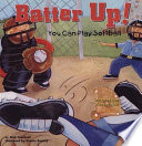 Batter Up! You Can Play Softball cover