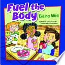 Fuel the Body: Eating Well cover