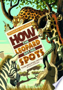 How the Leopard Got His Spots: The Graphic Novel cover