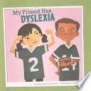 My Friend Has Dyslexia cover
