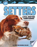 Setters: Loyal Hunting Companions cover