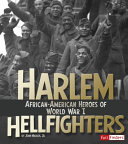 Harlem Hellfighters: African-American Heroes of World War I cover